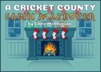 A CRICKET COUNTY CABIN MAKEOVER